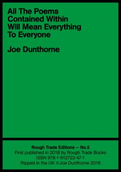 All The Poems Contained Within Will Mean Everything To Everyone, Joe Dunthorne