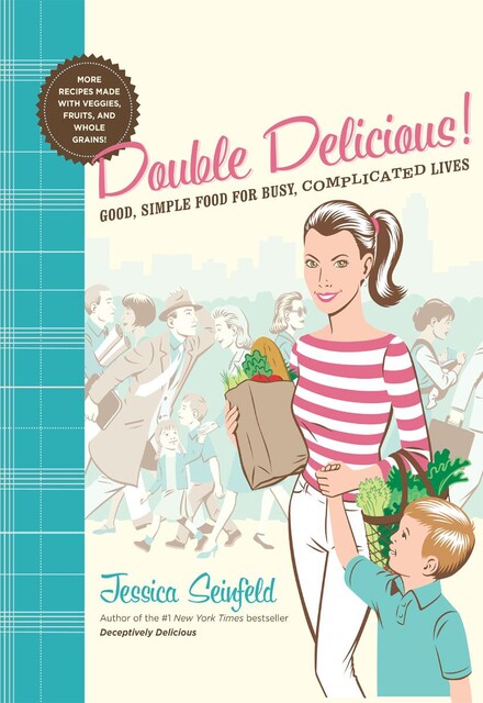Double Delicious, Jessica Seinfeld