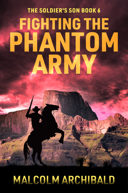 Fighting the Phantom Army, Malcolm Archibald