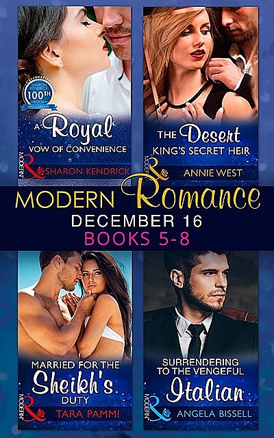 Modern Romance December 2016 Books 5–8, Annie West, Tara Pammi, Sharon Kendrick, Angela Bissell