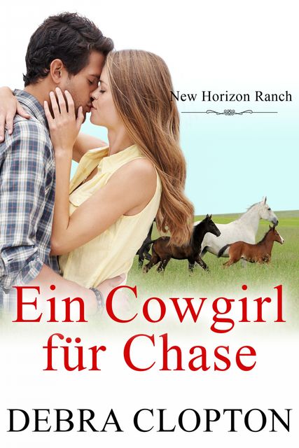 Ein Cowgirl für Chase, Debra Clopton