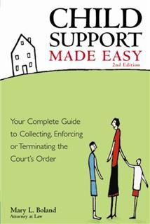 Child Support Made Easy, Mary L Boland