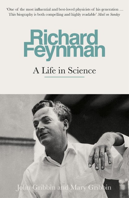 Richard Feynman, John Gribbin, Mary Gribbin
