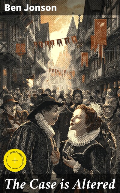 The Case is Altered, Ben Jonson