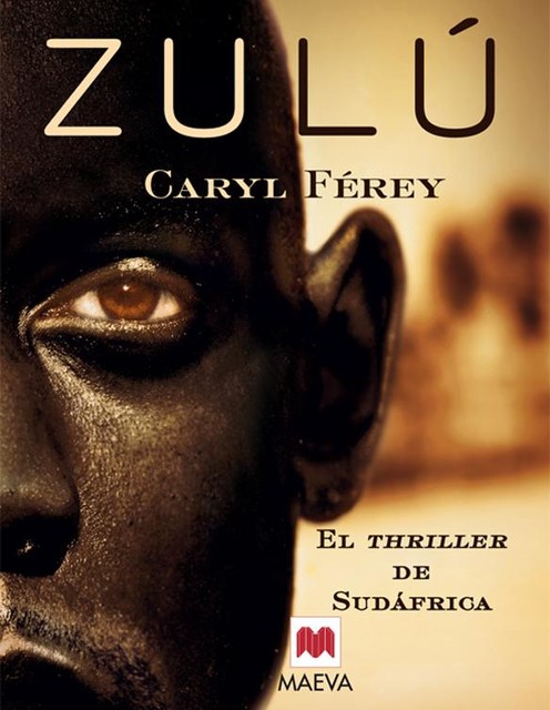 Zulú, Caryl Férey