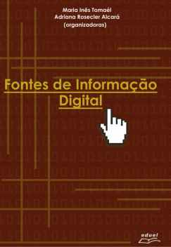 Fontes de Informação Digital, Maria Inês Tomaél, Adriana Rosecler Alcará