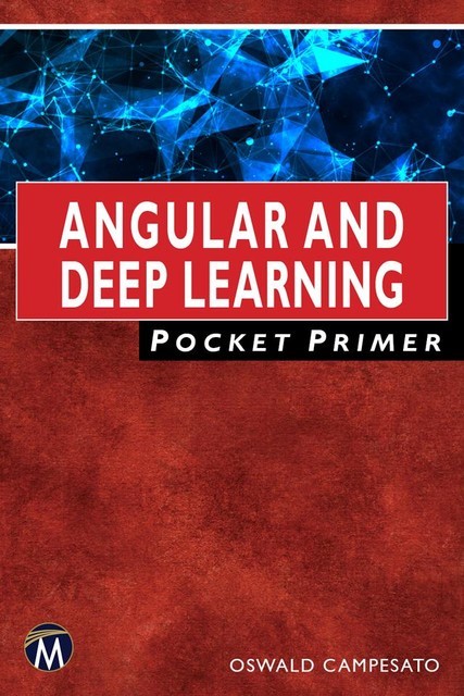 Angular and Deep Learning, Oswald Campesato