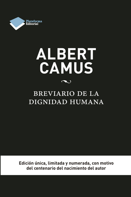 Albert Camus. Brevario de la dignidad humana, Elisenda Julibert