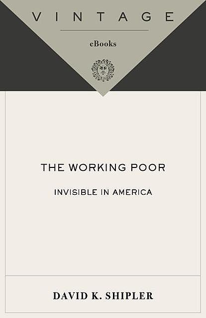 The Working Poor, David K. Shipler