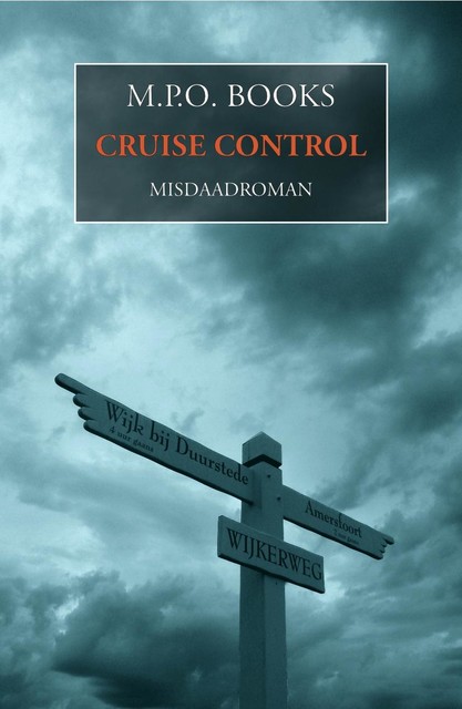 Cruise control, M.P. O. Books