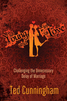 Young and in Love, Ted Cunningham