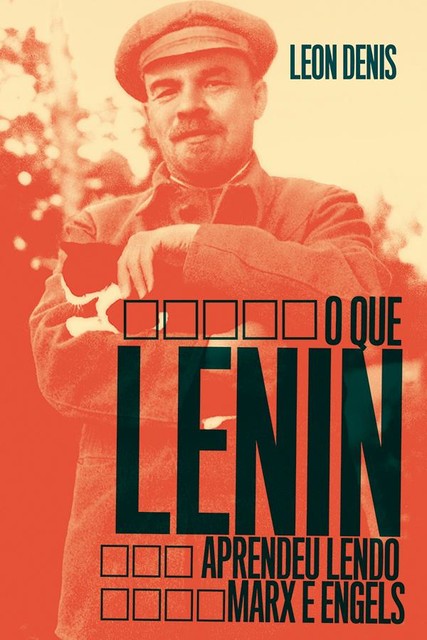 O Que Lenin Aprendeu Lendo Marx e Engels, Léon Denis