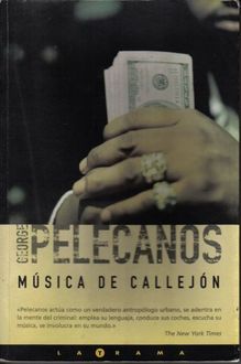 Música De Callejón, George Pelecanos