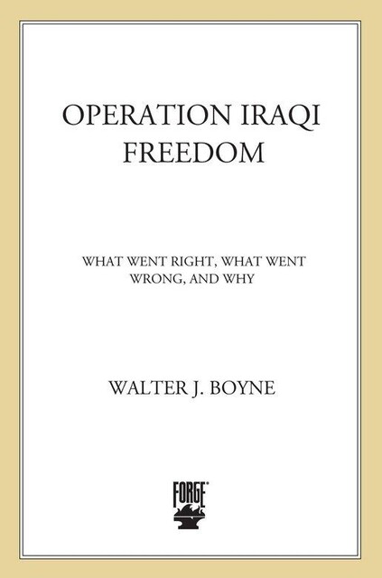 Operation Iraqi Freedom, Walter J.Boyne