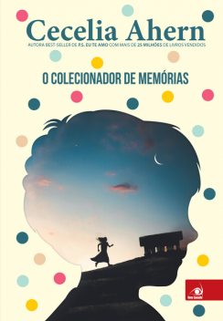O colecionador de memórias, Cecelia Ahern