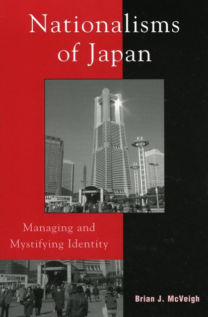 Nationalisms of Japan, Brian J. McVeigh