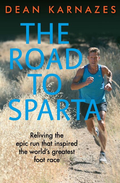 The Road to Sparta, Dean Karnazes