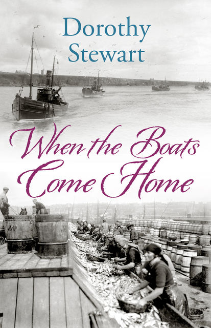 When the Boats Come Home, Dorothy Stewart