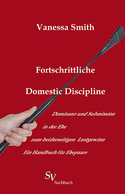 Fortschrittliche Domestic Discipline, Hendrik Blomberg, Vanessa Smith