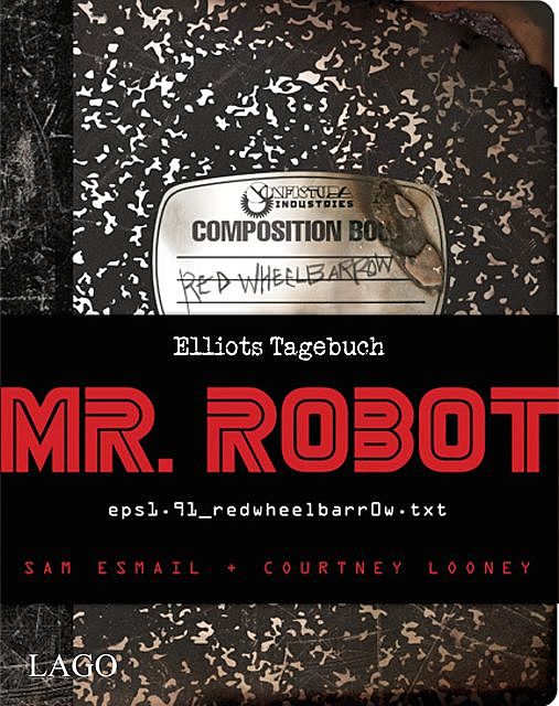 Mr. Robot: Red Wheelbarrow, Courtney Looney, Sam Esmail
