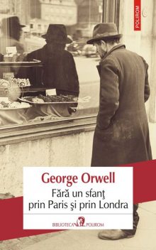 Fără un sfanț prin Paris și prin Londra, George Orwell