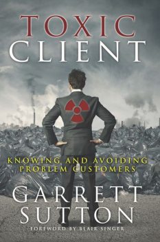 Toxic Client, Garrett Sutton