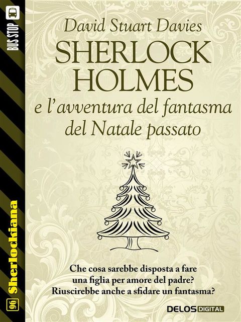 Sherlock Holmes e l’avventura del fantasma del Natale passato, David Stuart Davies