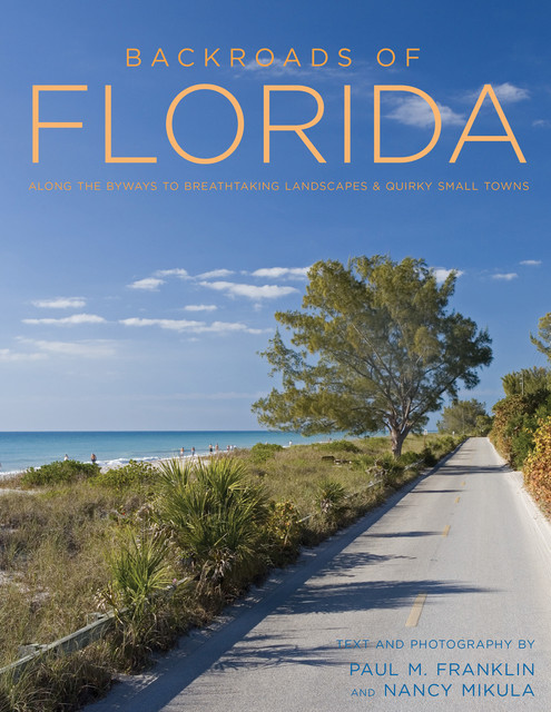 Backroads of Florida – Second Edition, Paul Franklin
