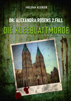 Dr. Alexandra Rosens 2. Fall, Helena Kleiker