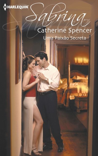 Uma paixão secreta, Catherine Spencer