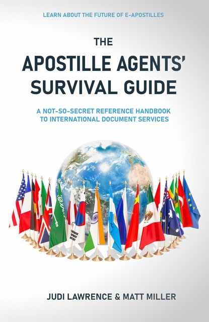 The Apostille Agents' Survival Guide, Matt Miller, Judy Lawrence