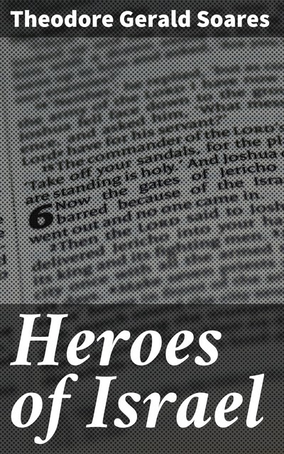 Heroes of Israel, Theodore Gerald Soares