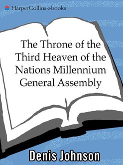 The Throne of the Third Heaven of the Nations Millennium General Assembly, Denis Johnson