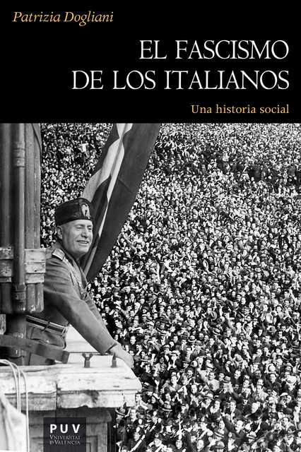El fascismo de los italianos, Dogliani Patrizia