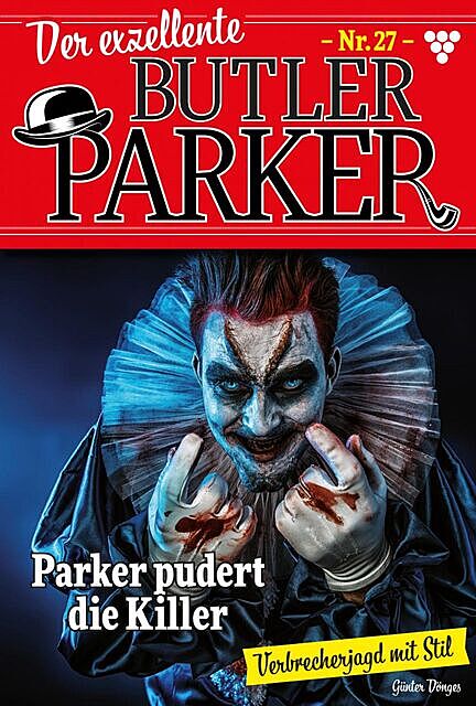 Der exzellente Butler Parker 27 – Kriminalroman, Günter Dönges