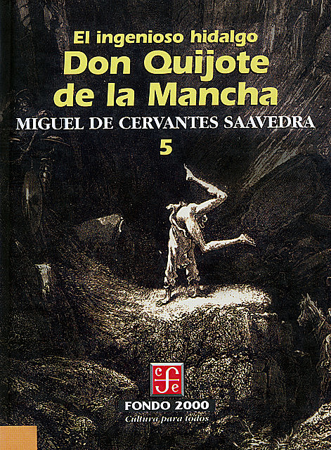 El ingenioso hidalgo don Quijote de la Mancha, 5, Miguel de Cervantes Saavedra