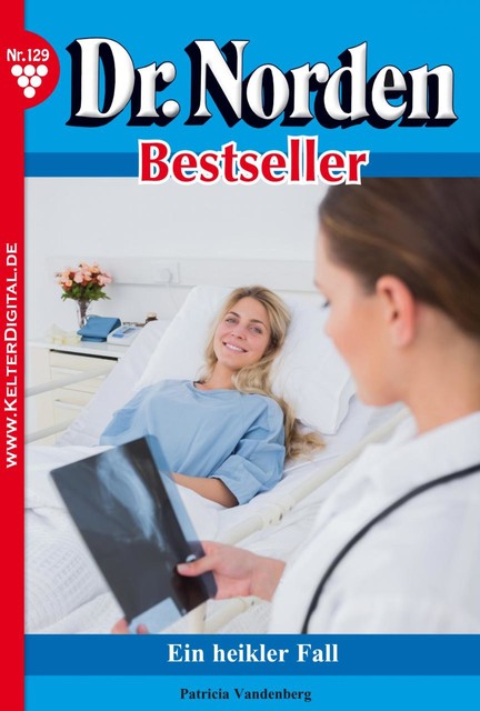 Dr. Norden Bestseller 129 – Arztroman, Patricia Vandenberg