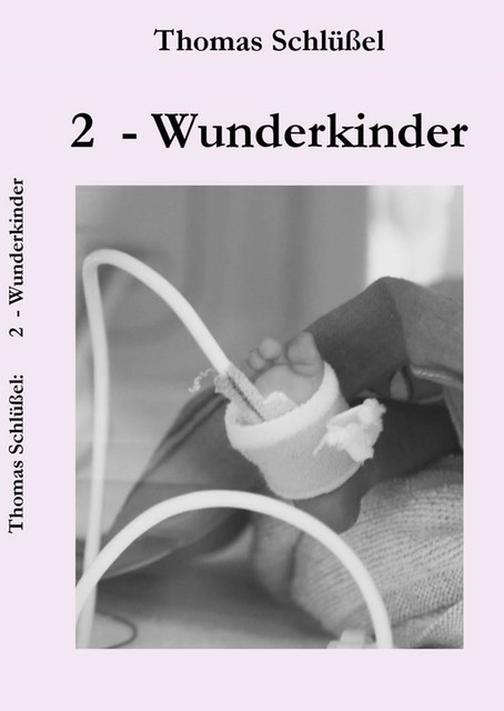 2 – Wunderkinder, Thomas Schlüßel