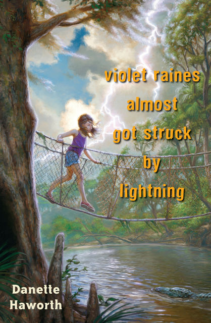 Violet Raines Almost Got Struck by Lightning, Danette Haworth