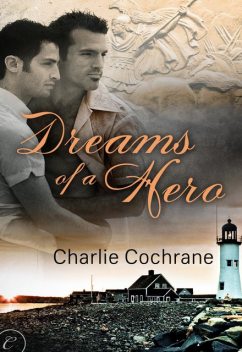 Dreams of a Hero, Charlie Cochrane