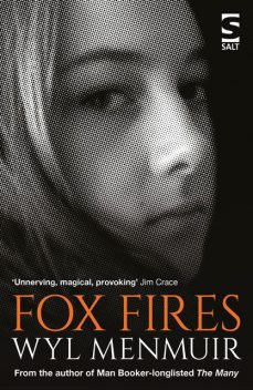 Fox Fires, Wyl Menmuir
