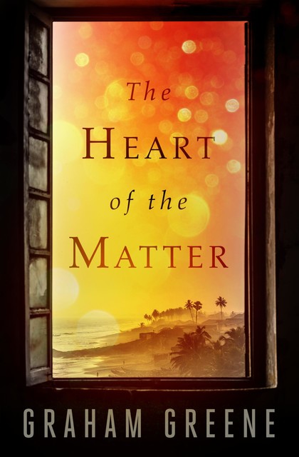 The Heart Of The Matter, Graham Greene