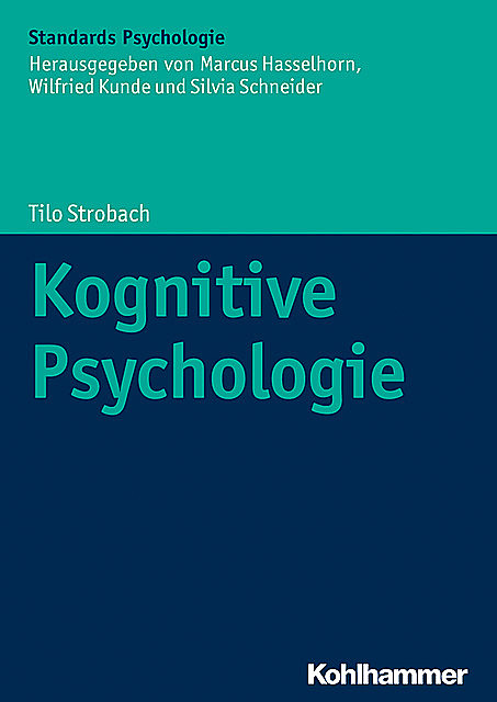 Kognitive Psychologie, Tilo Strobach
