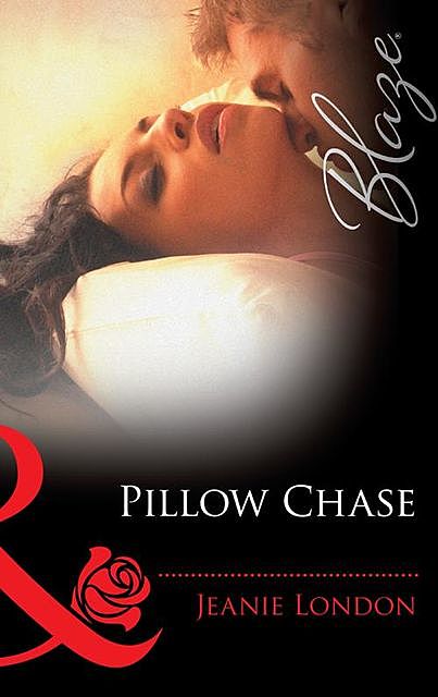 Pillow Chase, Jeanie London