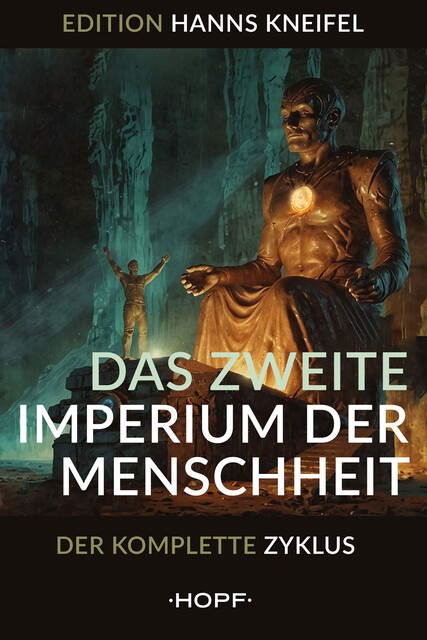 Das zweite Imperium der Menschheit, Hanns Kneifel