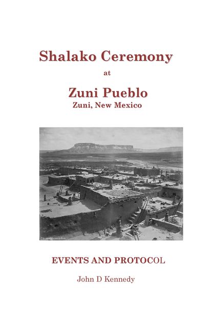 Shalako Ceremony at Zuni Pueblo, John Kennedy
