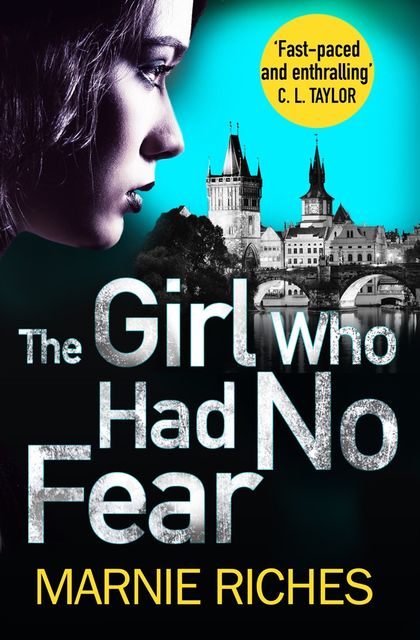The Girl Who Had No Fear, Marnie Riches