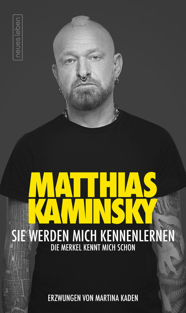 Sie werden mich kennenlernen, Matthias Kaminsky