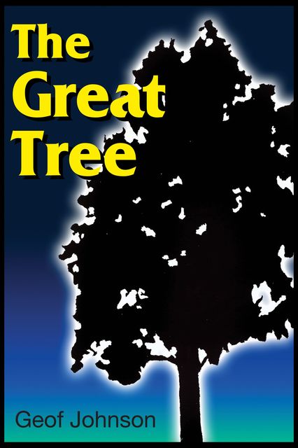 The Great Tree, Geof Johnson