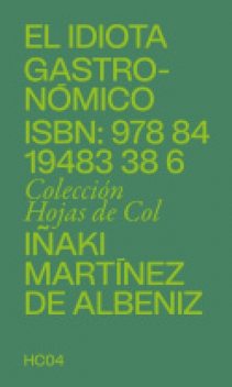 El idiota gastronómico, Iñaki Martínez de Albeniz